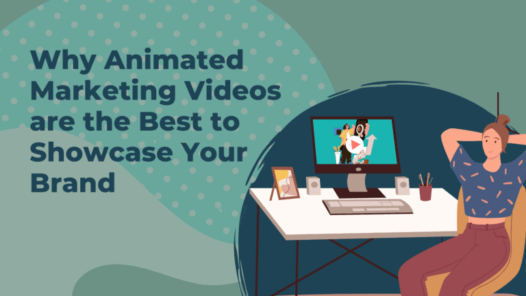 Why Animated Marketing Videos are the Best to Showcase Your Brand 2 Why Animated Marketing Videos are the Best to Showcase Your Brand