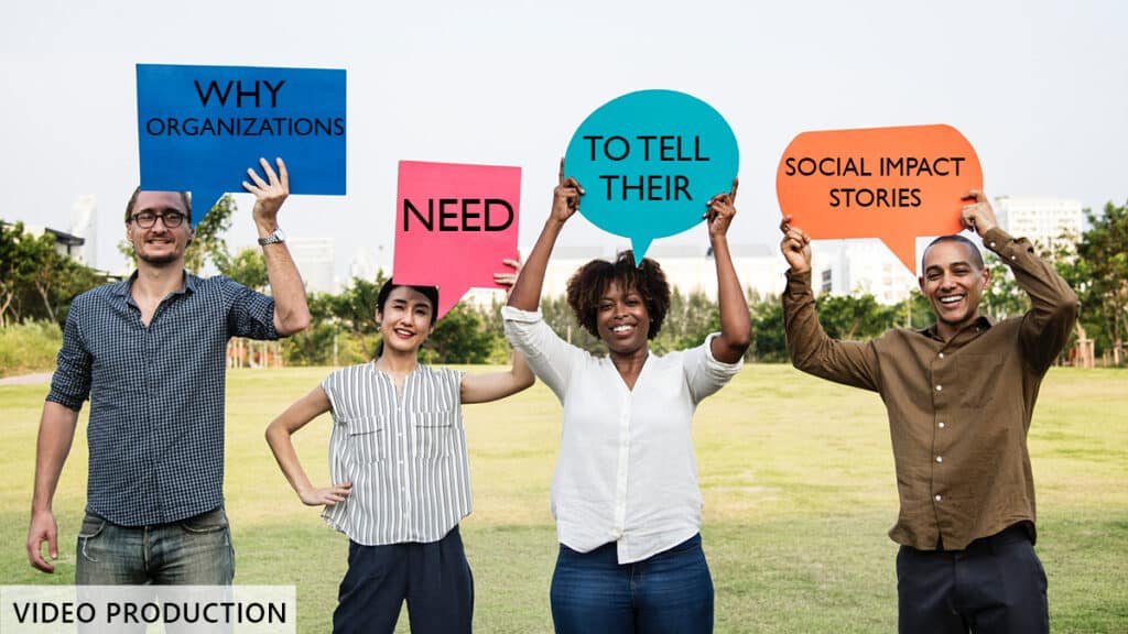 Why organizations need to tell their social impact stories 8 Blog Why organizations need to tell their social impact stories