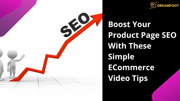 Boost Your Product Page SEO With These Simple ECommerce Video Tips 8 Boost Your Product Page SEO With These Simple ECommerce Video Tips