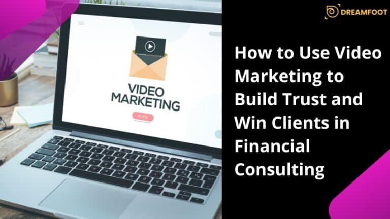 How to Use Video Marketing to Build Trust and Win Clients in Financial Consulting 1 How to Use Video Marketing to Build Trust and Win Clients in Financial Consulting