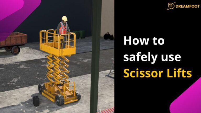 How to Safely Use Scissor Lifts? 7 How to Safely Use Scissor Lifts?